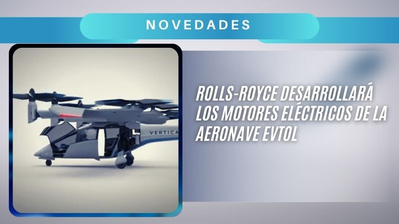 Rolls-Royce desarrollará los motores eléctricos de la aeronave eVTOL