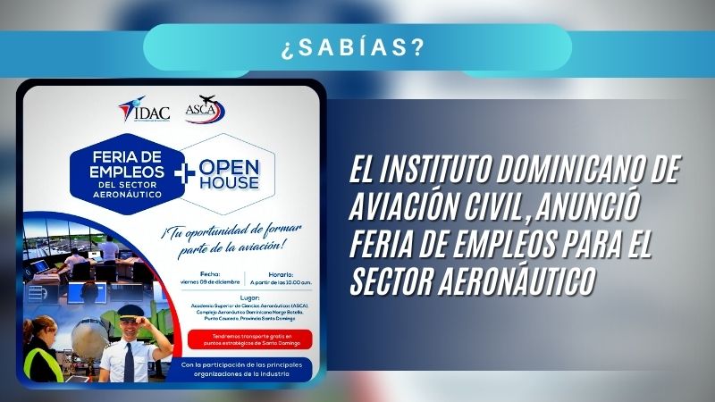 El Instituto Dominicano de Aviación Civil, anunció feria de empleos para el sector aeronáutico